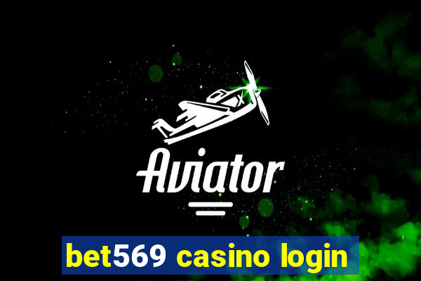 bet569 casino login